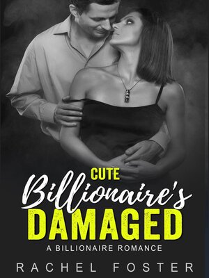 cover image of Cute Billionaire's Damaged